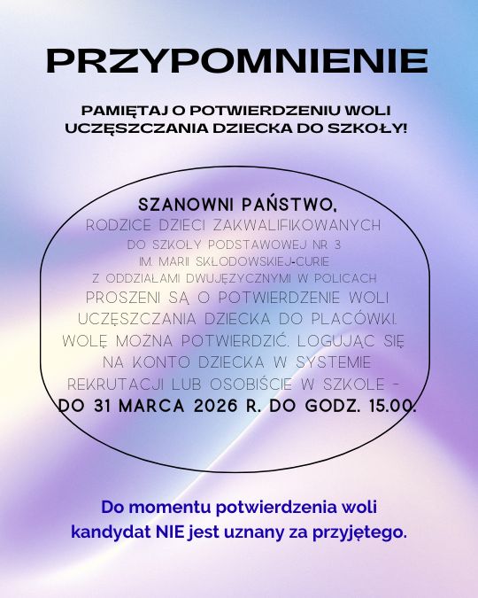 Szanowni Państwo, Rodzice dzieci zakwalifikowanych do Szkoły Podstawowej nr 3 im